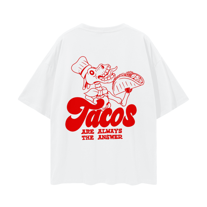 Tacos Are Always The Answer Tee